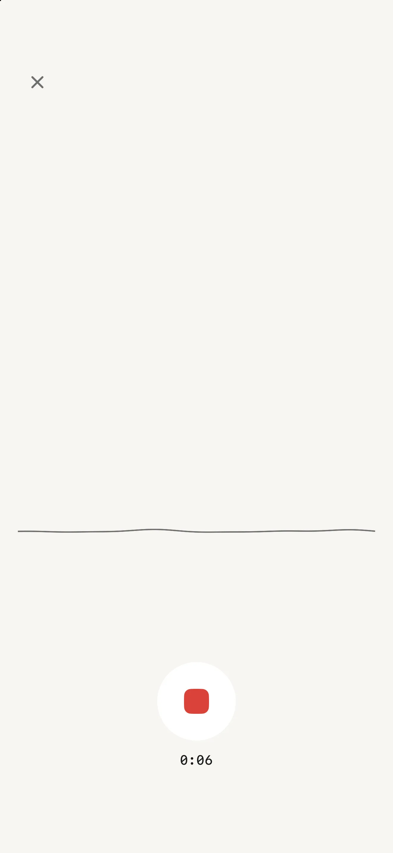 Unfiller recording screen with a single thin waveform line, a stop button and the elapsed time 0:06, and nothing else on screen